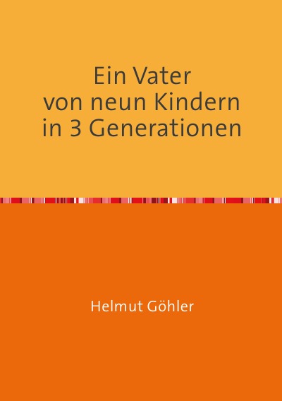 'Cover von Ein Vater            von neun Kindern in 3 Generationen'-Cover