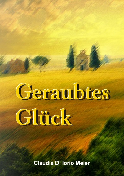 'Cover von Geraubtes Glück'-Cover