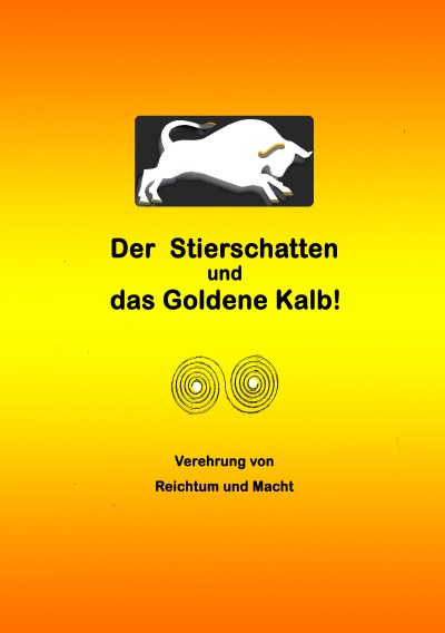 'Cover von Der Stierschatten und das Goldene Kalb'-Cover