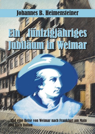 'Cover von Ein fünfzigjähriges Jubiläum in Weimar'-Cover