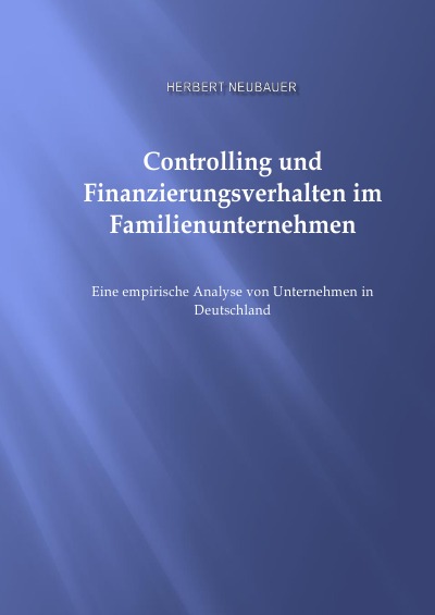 'Cover von Controlling und Finanzierungsverhalten im Famlienunternehmen'-Cover