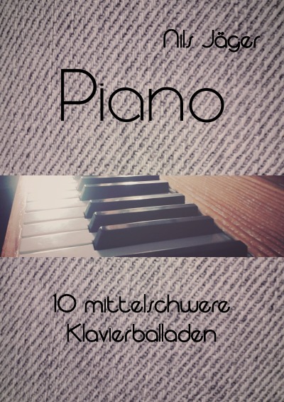 'Cover von Piano – 10 mittelschwere Klavierballaden'-Cover