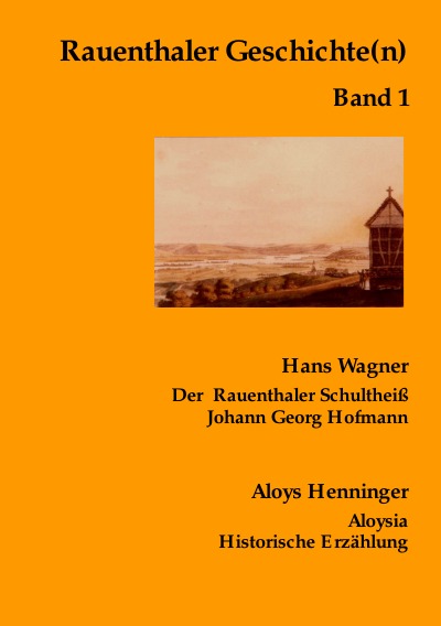 'Cover von Rauenthaler Geschichte(n)   Band 1'-Cover