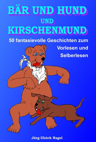 'Cover von Bär und Hund und Kirschenmund'-Cover