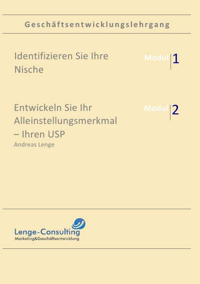 'Cover von Geschäftsentwicklungslehrgang: Modul 1 + 2, Alleinstellungsmerkmal und Nischenmarketing'-Cover