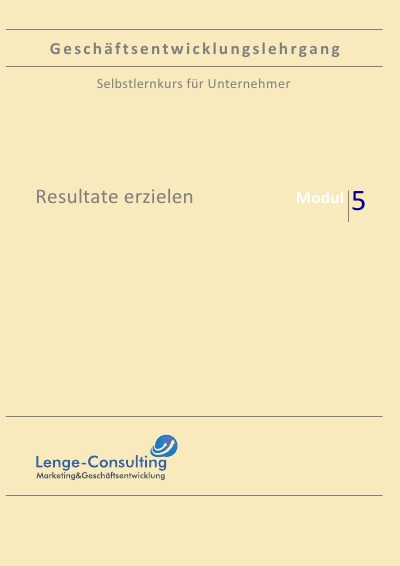 'Cover von Geschäftsentwicklungslehrgang: Modul 5 – Resultate erzielen'-Cover