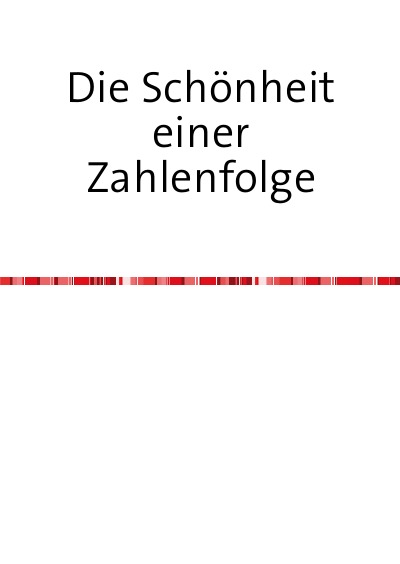 'Cover von Die Schönheit einer Zahlenfolge'-Cover