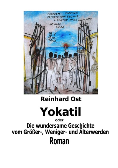 'Cover von Yokatil oder Die wundersame Geschichte vom Größer-, Weniger- und Älterwerden'-Cover