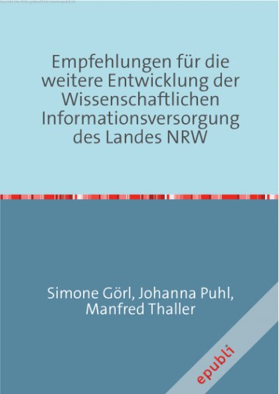 'Cover von Empfehlungen für die weitere Entwicklung der Wissenschaftlichen Informationsversorgung des Landes NRW'-Cover