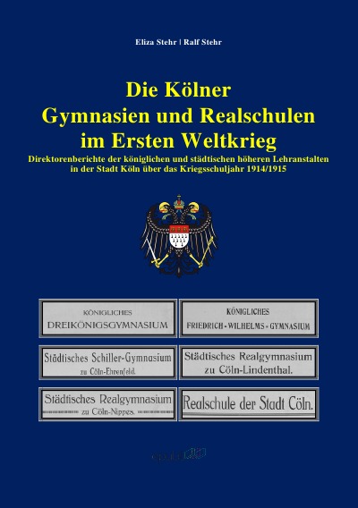 'Cover von Die Kölner Gymnasien und Realschulen im Ersten Weltkrieg'-Cover