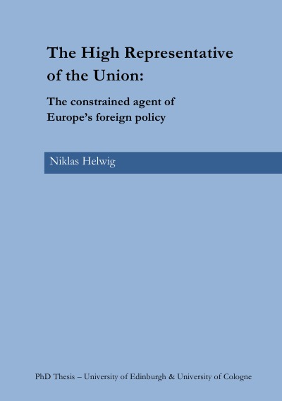 'Cover von The High Representative of the Union: The constrained agent of Europe’s foreign policy'-Cover