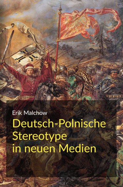 'Cover von Deutsch-Polnische Stereotype in neuen Medien'-Cover