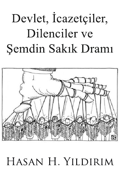 'Cover von Devlet, İcazetçiler, Dilenciler ve Şemdin Sakık Dramı'-Cover