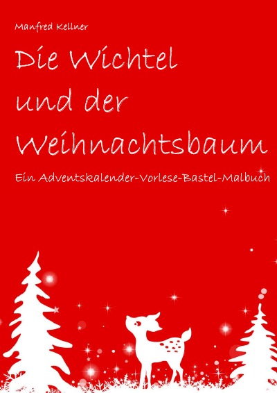 'Cover von Die Wichtel und der Weihnachtsbaum'-Cover