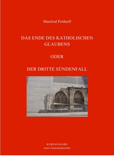 'Cover von Das Ende des katholischen Glaubens oder Der dritte Sündenfall'-Cover