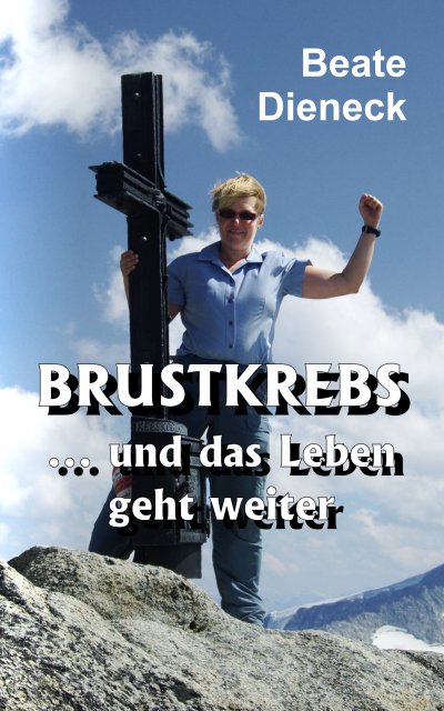 'Cover von Brustkrebs … und das Leben geht weiter'-Cover