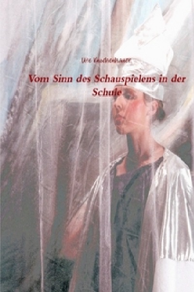 'Cover von Vom Sinn des Schauspielens in der Schule'-Cover