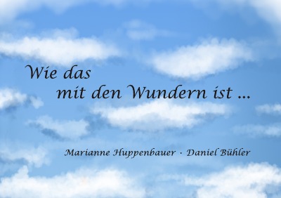 'Cover von Wie das mit den Wundern ist …'-Cover