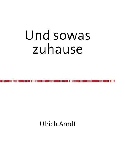 'Cover von Und sowas zuhause'-Cover