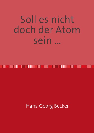 'Cover von Soll es nicht doch der Atom sein …'-Cover