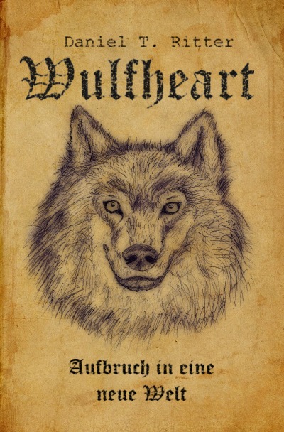 'Cover von Wulfheart – Aufbruch in eine neue Welt'-Cover