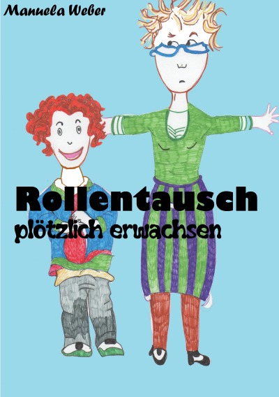 'Cover von Rollentausch Plötzlich erwachsen'-Cover