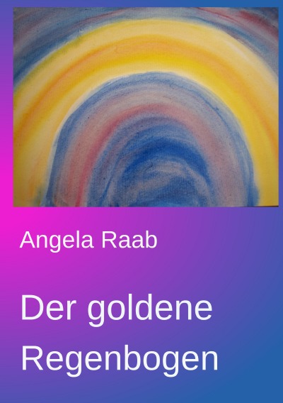 'Cover von Der goldene Regenbogen'-Cover