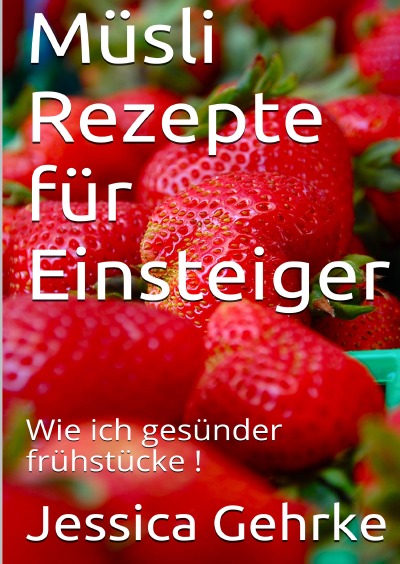 'Cover von Müsli Rezepte für Einsteiger'-Cover