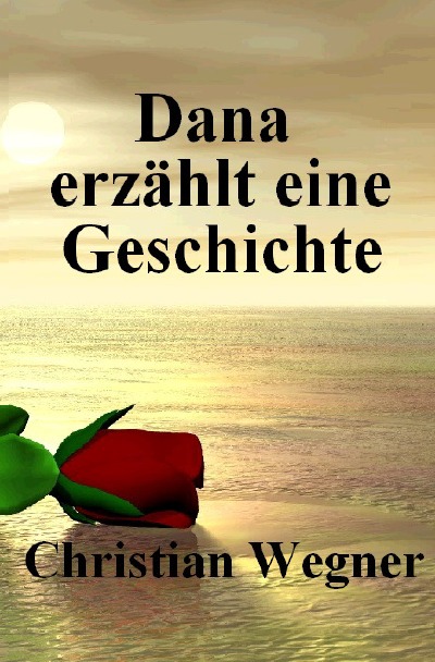 'Cover von Dana erzählt eine Geschichte'-Cover