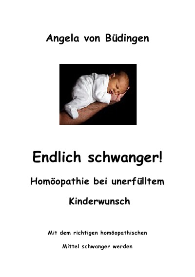 'Cover von Endlich schwanger! Homöopathie bei unerfülltem Kinderwunsch'-Cover