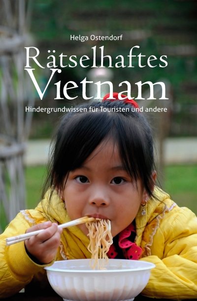 'Cover von Rätselhaftes Vietnam – Hintergrundwissen für Touristen und andere'-Cover