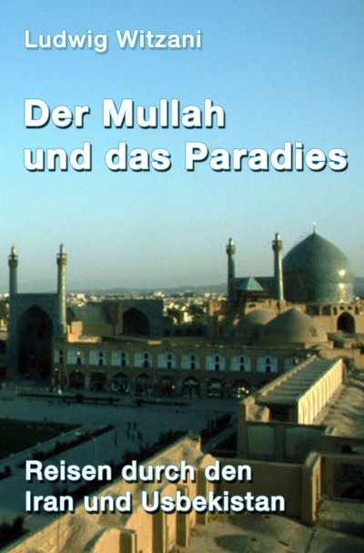 'Cover von Der Mullah und das Paradies'-Cover