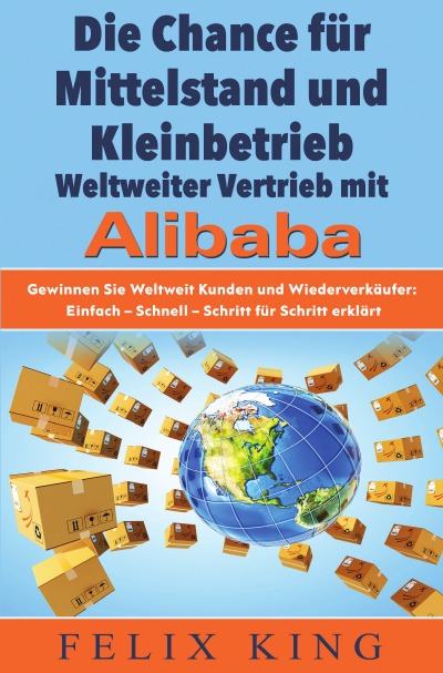 'Cover von Die Chance für  Mittelstand und  Kleinbetrieb: Weltweiter Vertrieb mit Alibaba'-Cover