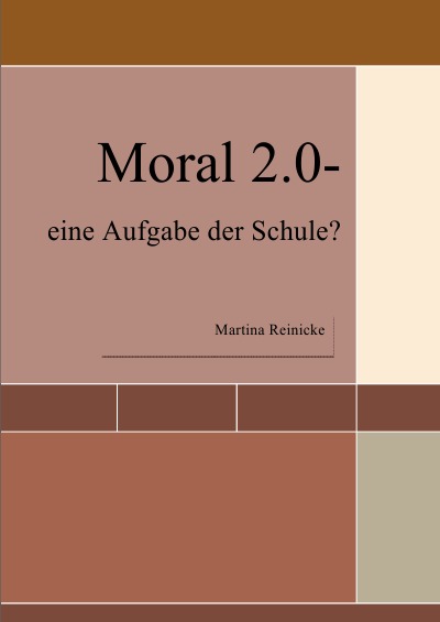 'Cover von Moral 2.0- eine Aufgabe der Schule?'-Cover