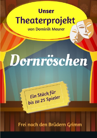 'Cover von Unser Theaterprojekt, Band 5 – Dornröschen'-Cover