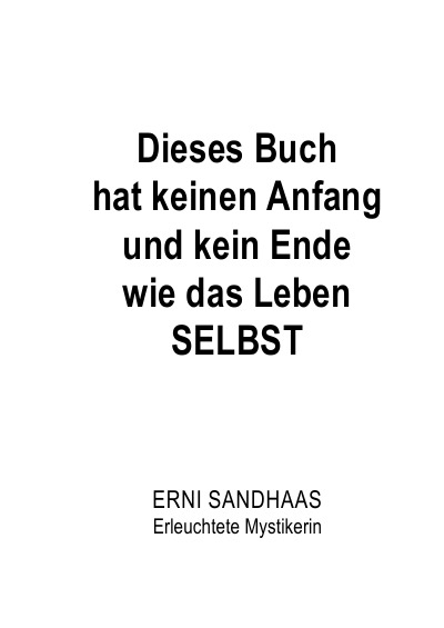 'Cover von Dieses Buch hat keinen Anfang und kein Ende wie das Leben SELBST'-Cover