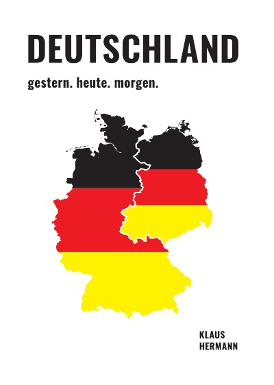 'Cover von Deutschland  gestern. heute. morgen.'-Cover