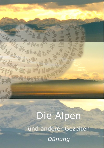 'Cover von Die Alpen – und anderer Gezeiten Dünung'-Cover