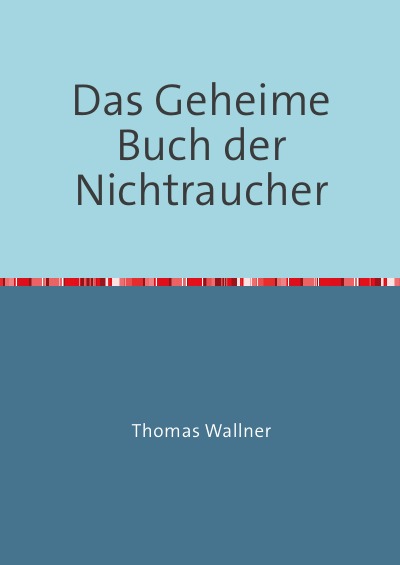 'Cover von Das Geheime Buch der Nichtraucher'-Cover