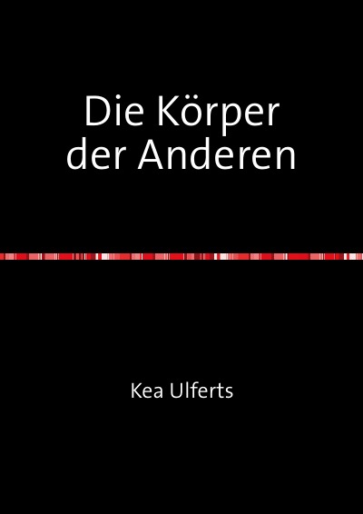 'Cover von Die Körper der Anderen'-Cover