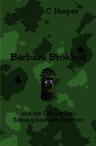 'Cover von Barbara Brokkoli und der Fall mit dem Zeitung lesenden Drachen'-Cover