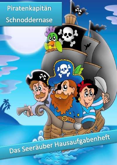 'Cover von Piratenkapitän Schnoddernase'-Cover