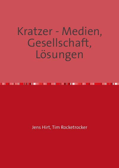 'Cover von Kratzer – Medien, Gesellschaft, Lösungen'-Cover