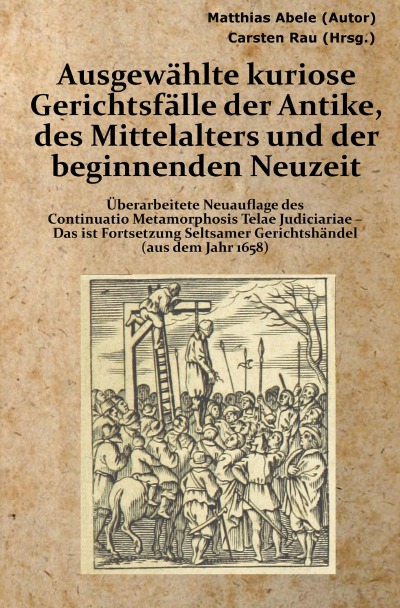 'Cover von Ausgewählte kuriose Gerichtsfälle der Antike, des Mittelalters und der beginnenden Neuzeit'-Cover