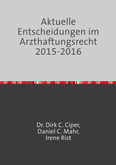 'Cover von Aktuelle Entscheidungen im Arzthaftungsrecht 2013 – 2014'-Cover