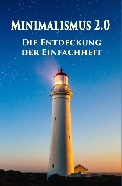 'Cover von Minimalismus 2.0 – Die Entdeckung der Einfachheit'-Cover