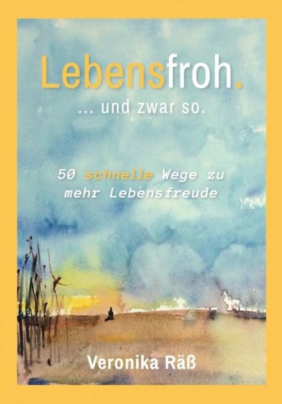 'Cover von Lebensfroh. … und zwar so.'-Cover