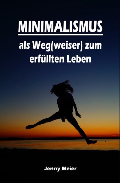 'Cover von Minimalismus als Weg(weiser) zum erfüllten Leben'-Cover