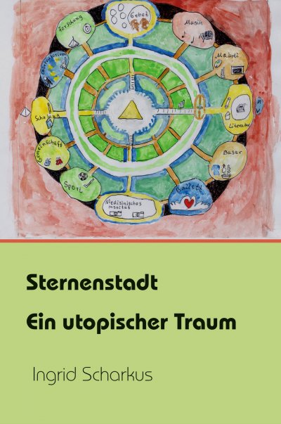 'Cover von Sternenstadt – ein utopischer Traum'-Cover