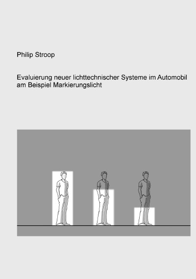 'Cover von Evaluierung neuer lichttechnischer Systeme im Automobil am Beispiel Markierungslicht'-Cover